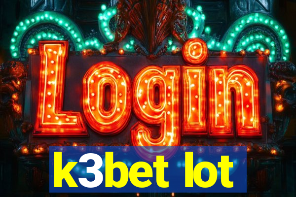 k3bet lot
